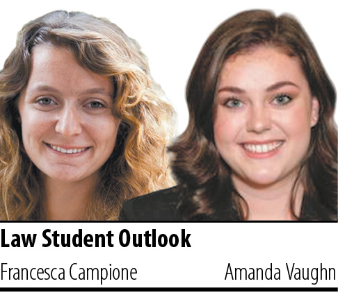 Law Student Outlook: Francesca Campione and Amanda Vaughn