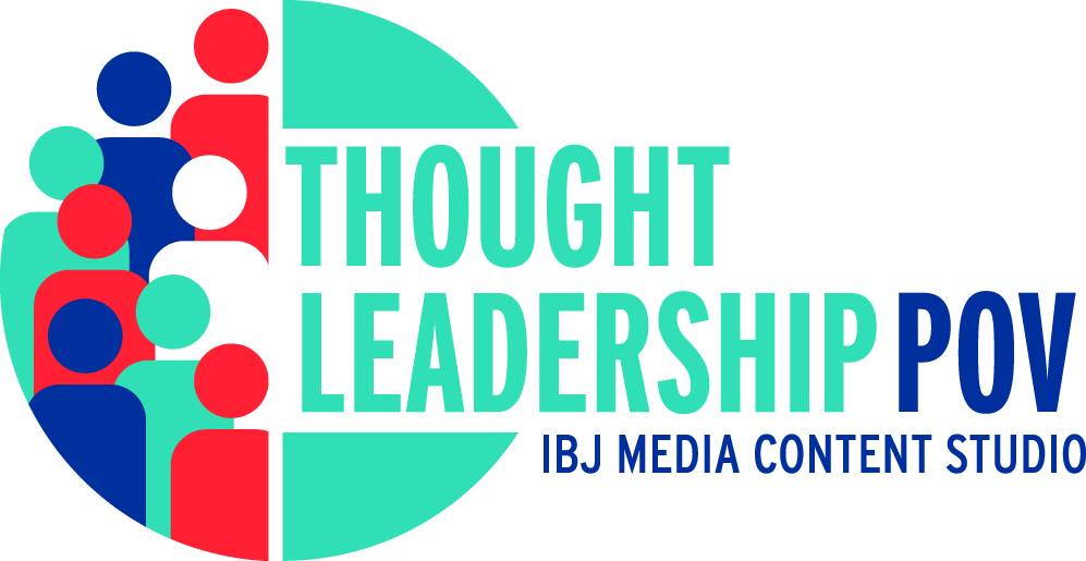 Thought Leadership POV, IBJ Media Content Studio
